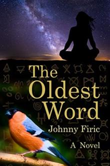 The Oldest Word by Johnny Firic