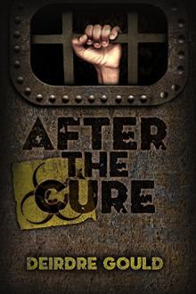 After the Cure by Deirdre Gould