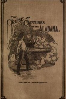 Cruise and Captures of the Alabama by Albert M. Goodrich