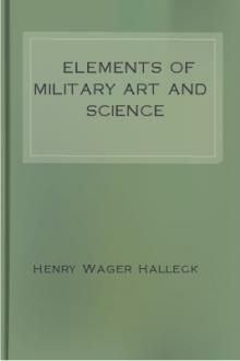 Elements of Military Art and Science by Henry Wager Halleck