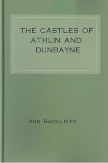 The Castles of Athlin and Dunbayne by Ann Radcliffe