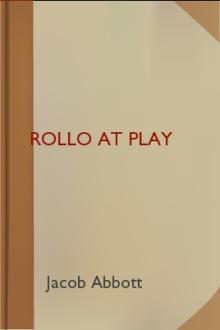 Rollo at Play by Jacob Abbott