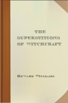 The Superstitions of Witchcraft by Howard Williams