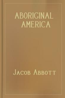 Aboriginal America by Jacob Abbott