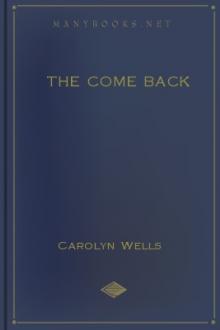 The Come Back by Carolyn Wells