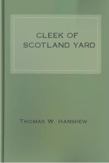 Cleek of Scotland Yard by Thomas W. Hanshew