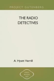 The Radio Detectives by A. Hyatt Verrill