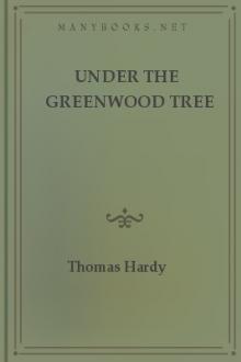 Under the Greenwood Tree by Thomas Hardy