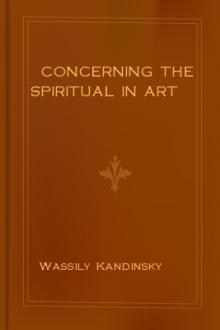 Concerning the Spiritual in Art by Wassily Kandinsky