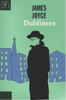 Dubliners by James Joyce