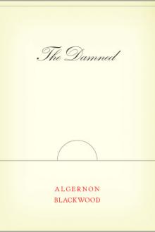 The Damned by Algernon Blackwood