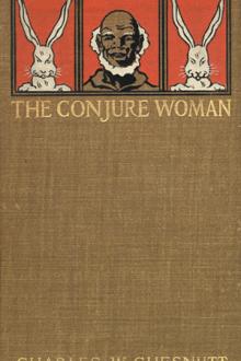 The Conjure Woman by Charles W. Chesnutt