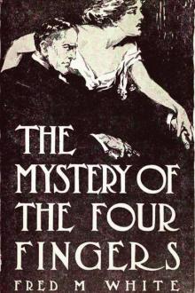 The Mystery of the Four Fingers by Fred M. White