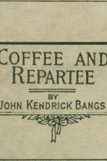 Coffee and Repartee by John Kendrick Bangs