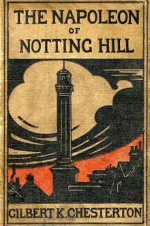 The Napoleon of Notting Hill by G. K. Chesterton