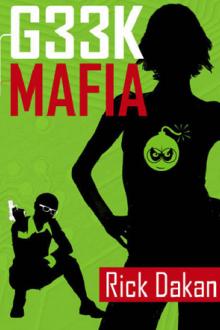 Geek Mafia by Rick Dakan