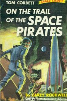 On the Trail of the Space Pirates by Carey Rockwell