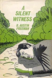 A Silent Witness by R. Austin Freeman