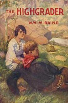 The Highgrader by William MacLeod Raine