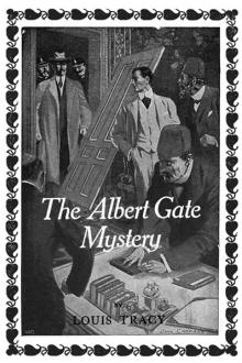 The Albert Gate Mystery by Louis Tracy