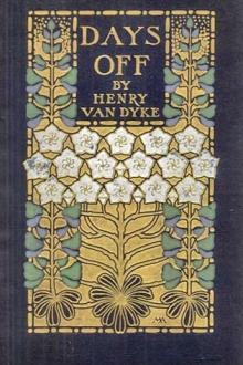 Days Off by Henry van Dyke