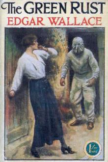 The Green Rust by Edgar Wallace