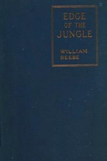 Edge of the Jungle by William Beebe