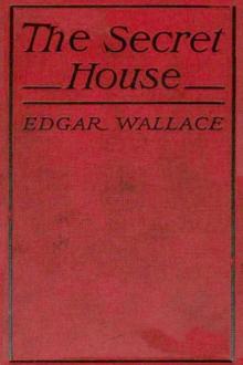 The Secret House by Edgar Wallace