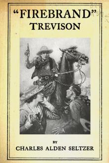 'Firebrand' Trevison by Charles Alden Seltzer