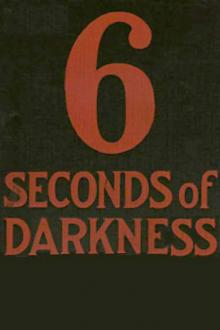 Six Seconds of Darkness by Octavus Roy Cohen