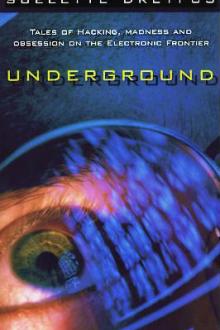 Underground by Suelette Dreyfus