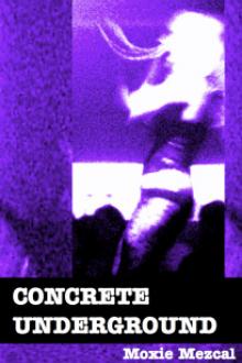 Concrete Underground by Moxie Mezcal