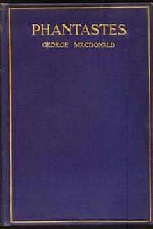 Phantastes, A Faerie Romance by George MacDonald