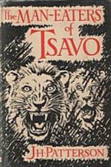 The Man-Eaters of Tsavo by J. H. Patterson