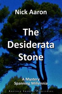 The Desiderata Stone by Nick Aaron